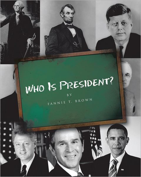 Who Is President?