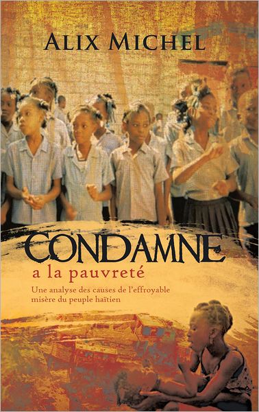 Condamne a la pauvreté