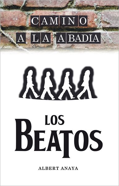 Camino A La Abadia: Cuento de Los Beatos