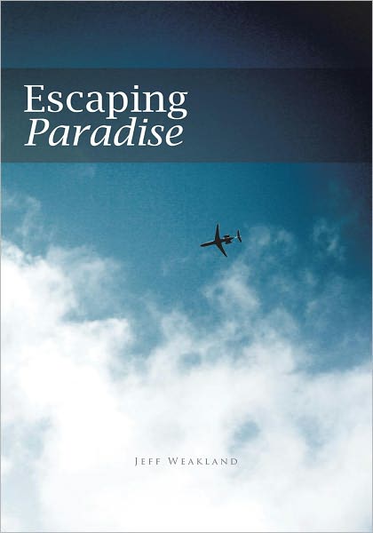 Escaping Paradise