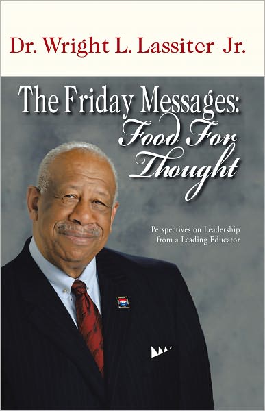The Friday Messages: Food for Thought: Perspectives on Leadership from a Leading Educator