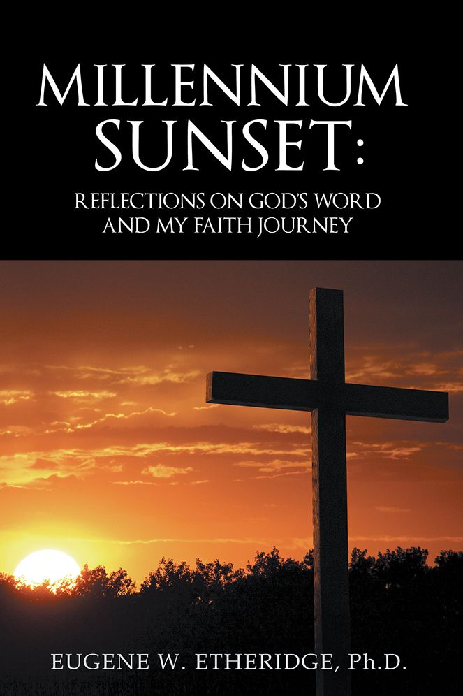 Millennium Sunset:: Reflections on God's Word and my Faith Journey