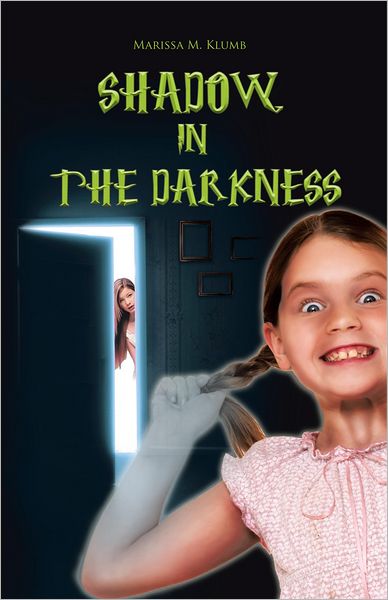 Shadow in the Darkness