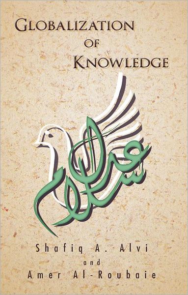Globalization of Knowledge: Islam and Its Contributions