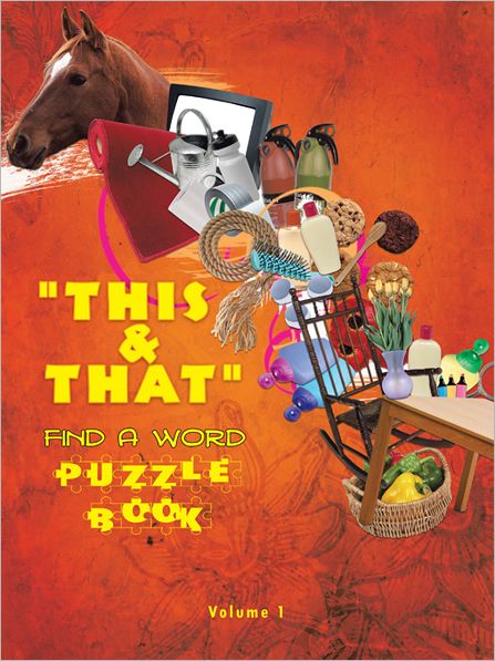 "THIS & THAT" FIND A WORD PUZZLE BOOK: Volume #1