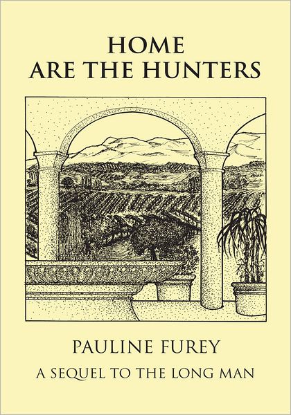 Home Are The Hunters: A Sequel to The Long Man