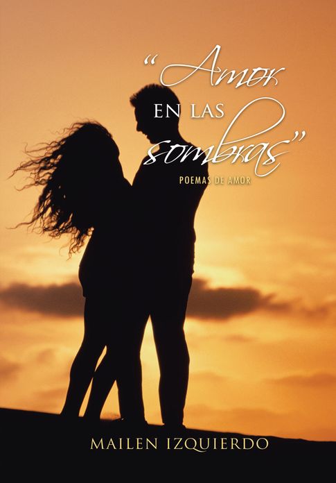 "Amor en las sombras": Poemas de Amor