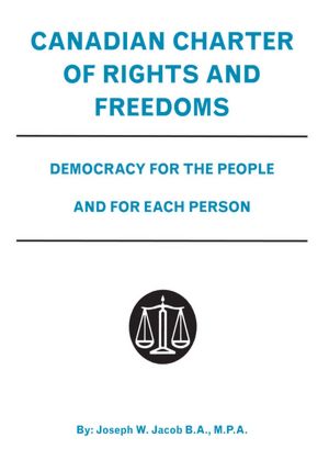 Canadian Charter of Rights and Freedoms: Democracy for the People and for Each Person