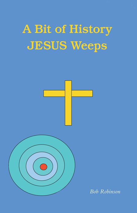 A Bit of History: Jesus Weeps