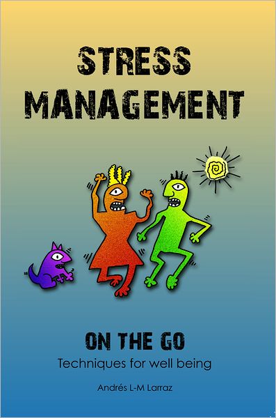 Stress Management on the Go: Techniques for Well Being