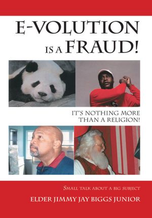 E-volution Is A Fraud, It's Nothing More Than A Religion