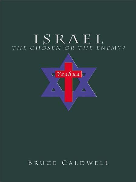 Israel the Chosen or the Enemy?