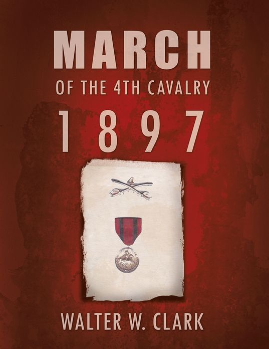 MARCH OF THE 4TH CAVALRY - 1897