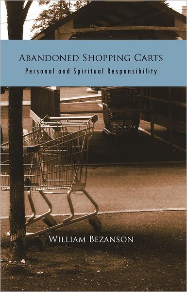 Abandoned Shopping Carts: Personal and Spiritual Responsibility