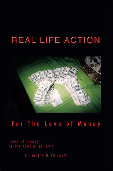 REAL LIFE ACTION: For The Love of Money