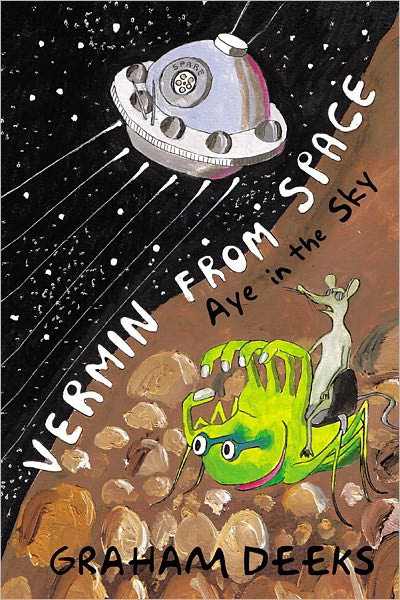 VERMIN FROM SPACE: Aye in the Sky