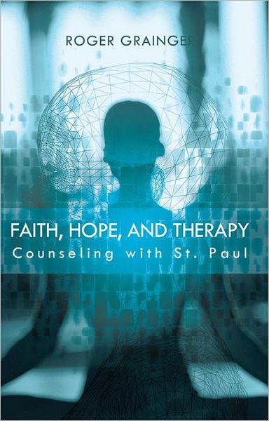 Faith, Hope, and Therapy: Counseling with St. Paul