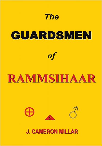 The GUARDSMEN of RAMMSIHAAR