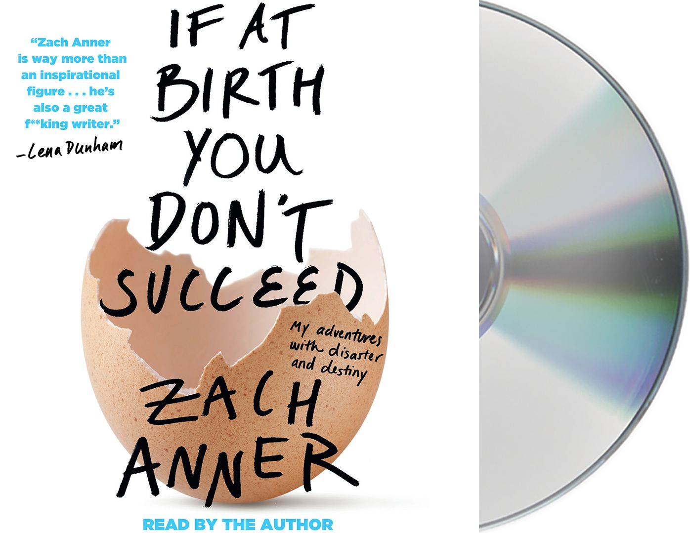 If at Birth You Don't Succeed: My Adventures with Disaster and Destiny