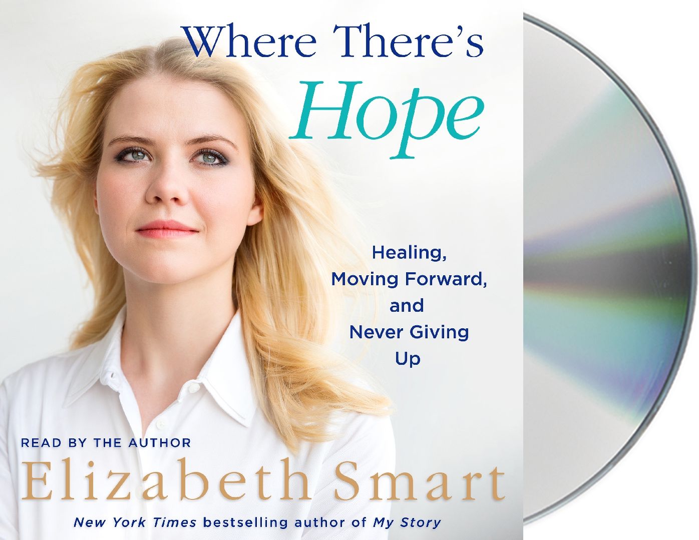 Where There's Hope: Healing, Moving Forward, and Never Giving Up