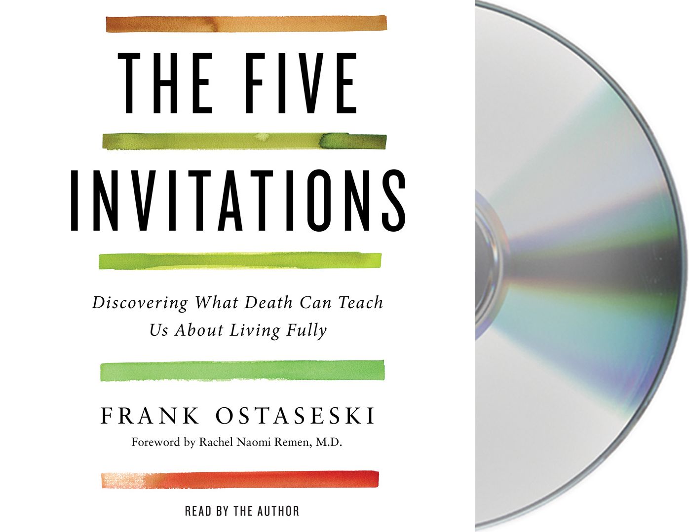 The Five Invitations: Discovering What Death Can Teach Us About Living Fully