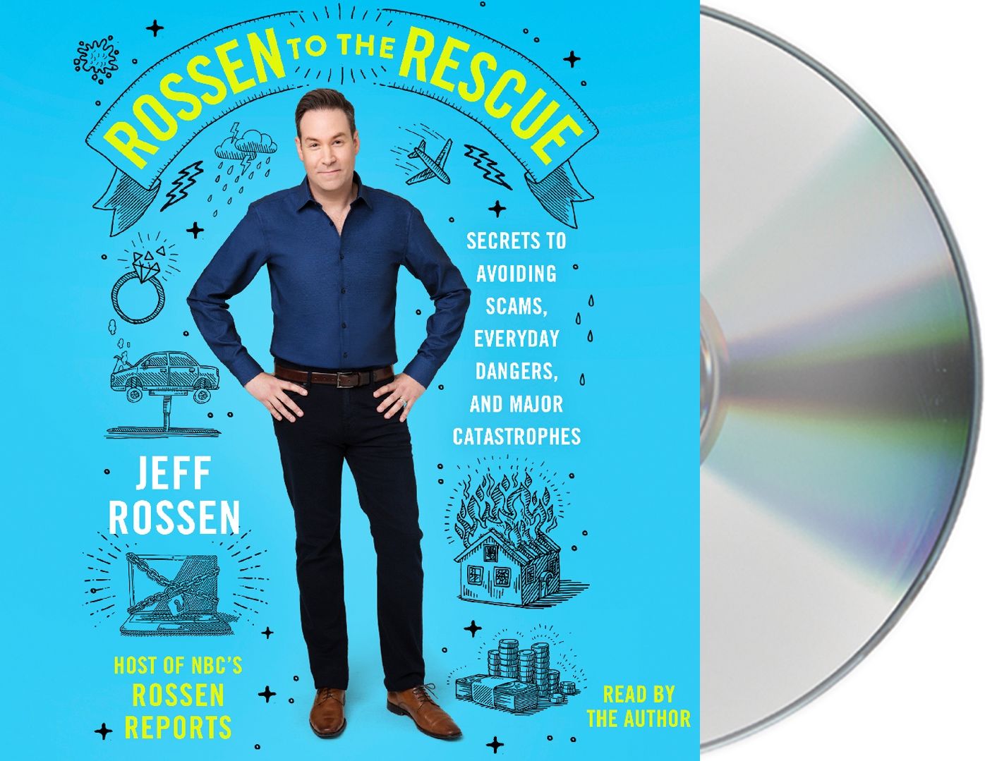 Rossen to the Rescue: Secrets to Avoiding Scams, Everyday Dangers, and Major Catastrophes