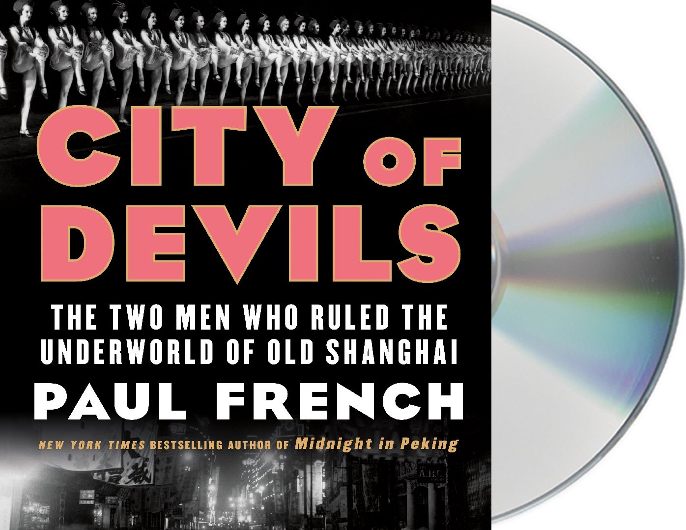 City of Devils: The Two Men Who Ruled the Underworld of Old Shanghai