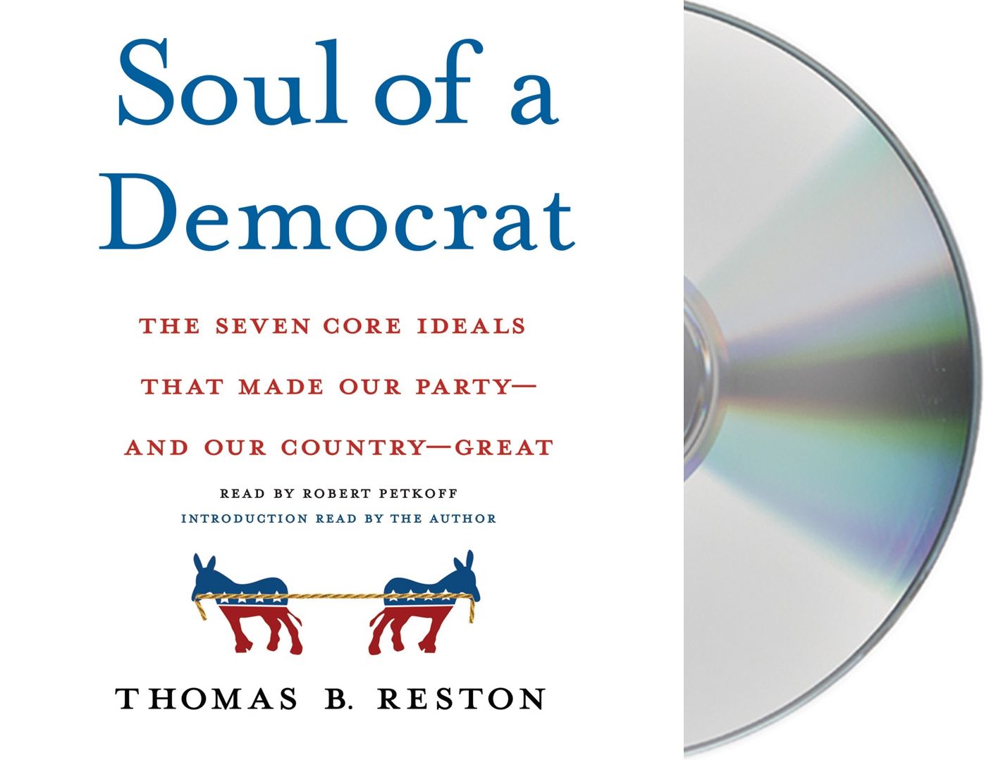 Soul of a Democrat: The Seven Founding Myths That Can Bring Our Party Back to Power