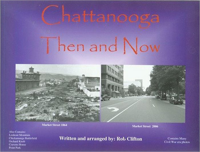 Chattanooga Then and Now