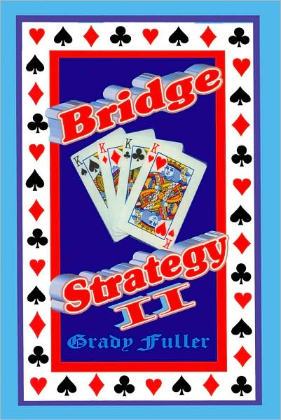 Bridge Strategy II