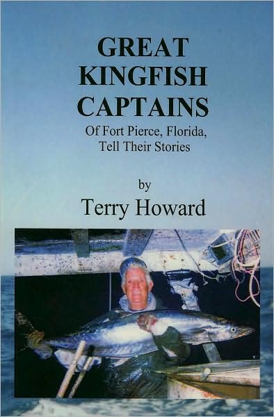 Great Kingfish Captains of Fort Pierce, Florida, Tell Their Stories