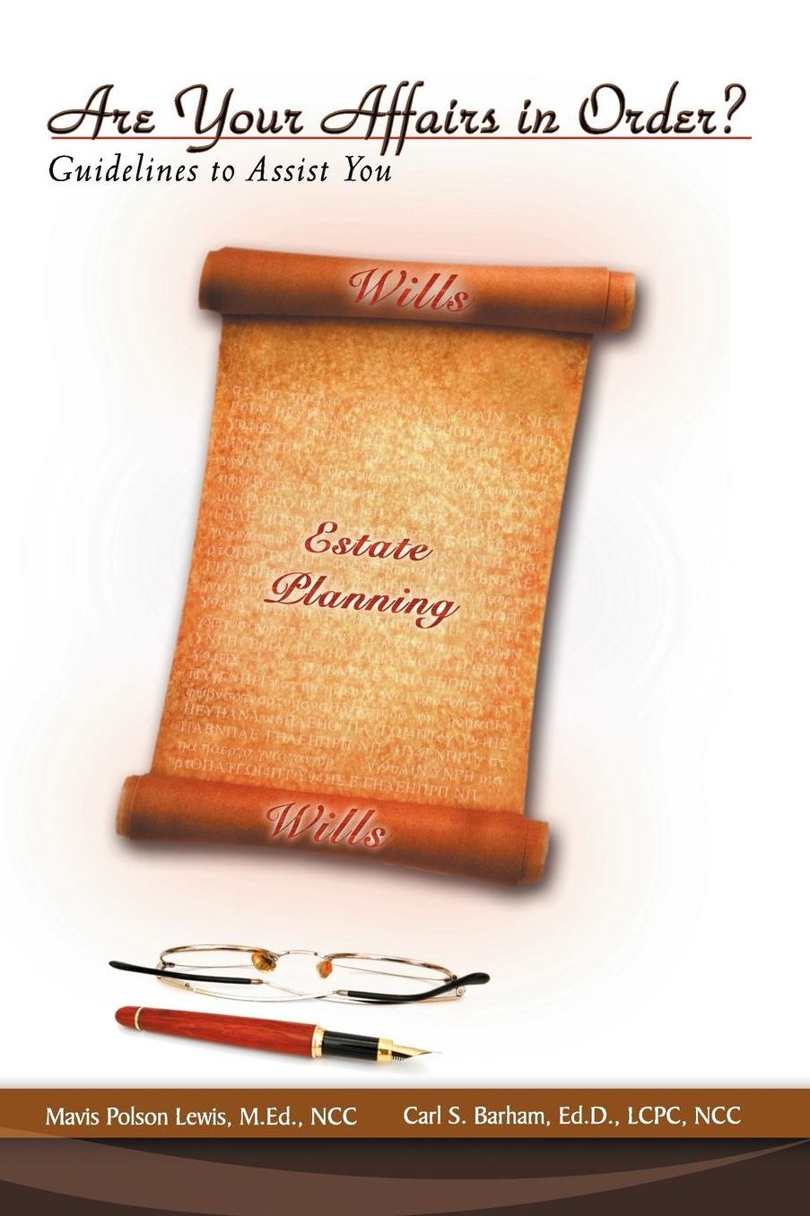 Are Your Affairs In Order? Guidelines To Assist You