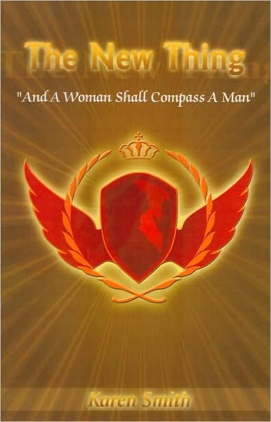 The New Thing: And a Woman Shall Compass a Man