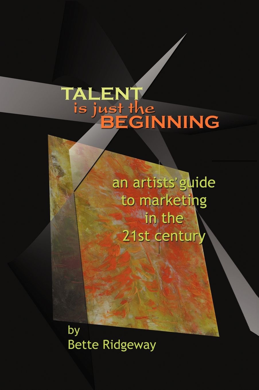 Talent Is Just The Beginning