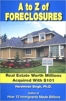 A to Z of Foreclosures: Real Estate Worth Millions Acquired with $101