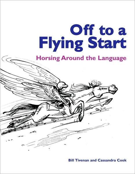 Off to a Flying Start: Horsing Around the Language