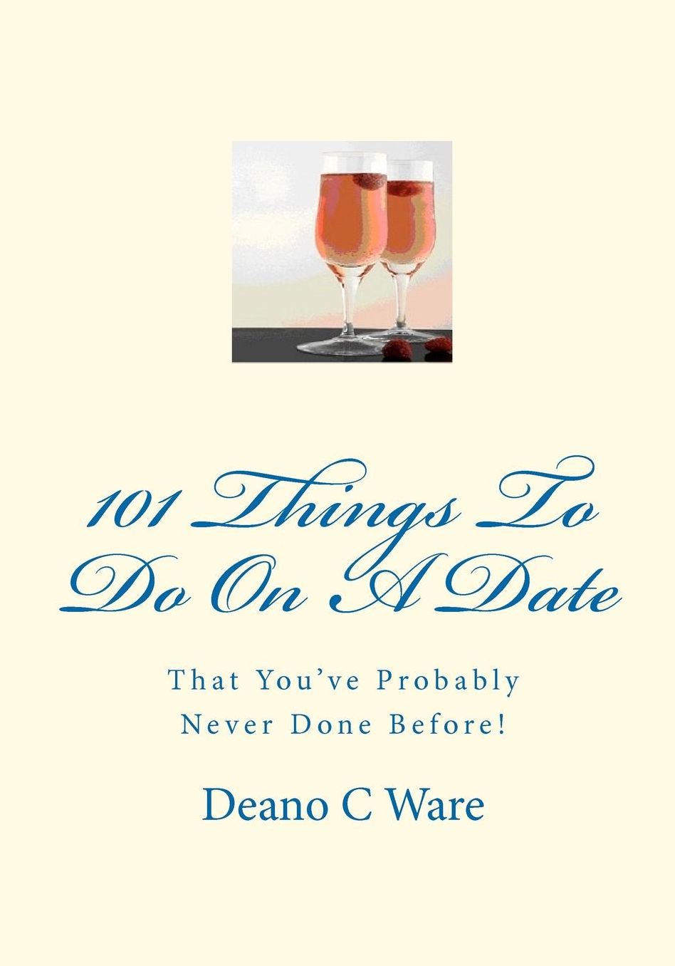 101 Things to Do on A Date!