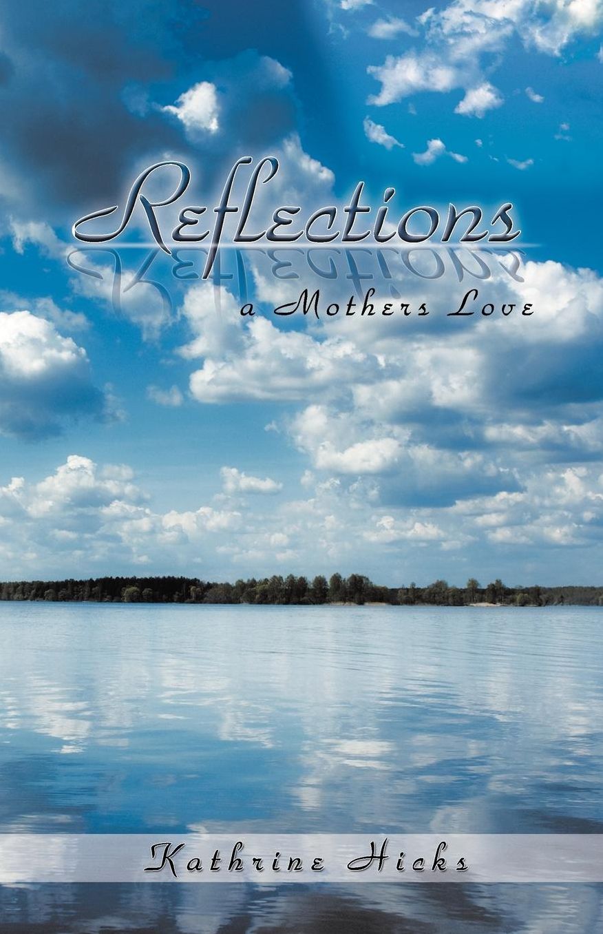 Reflections: A Mother's Love