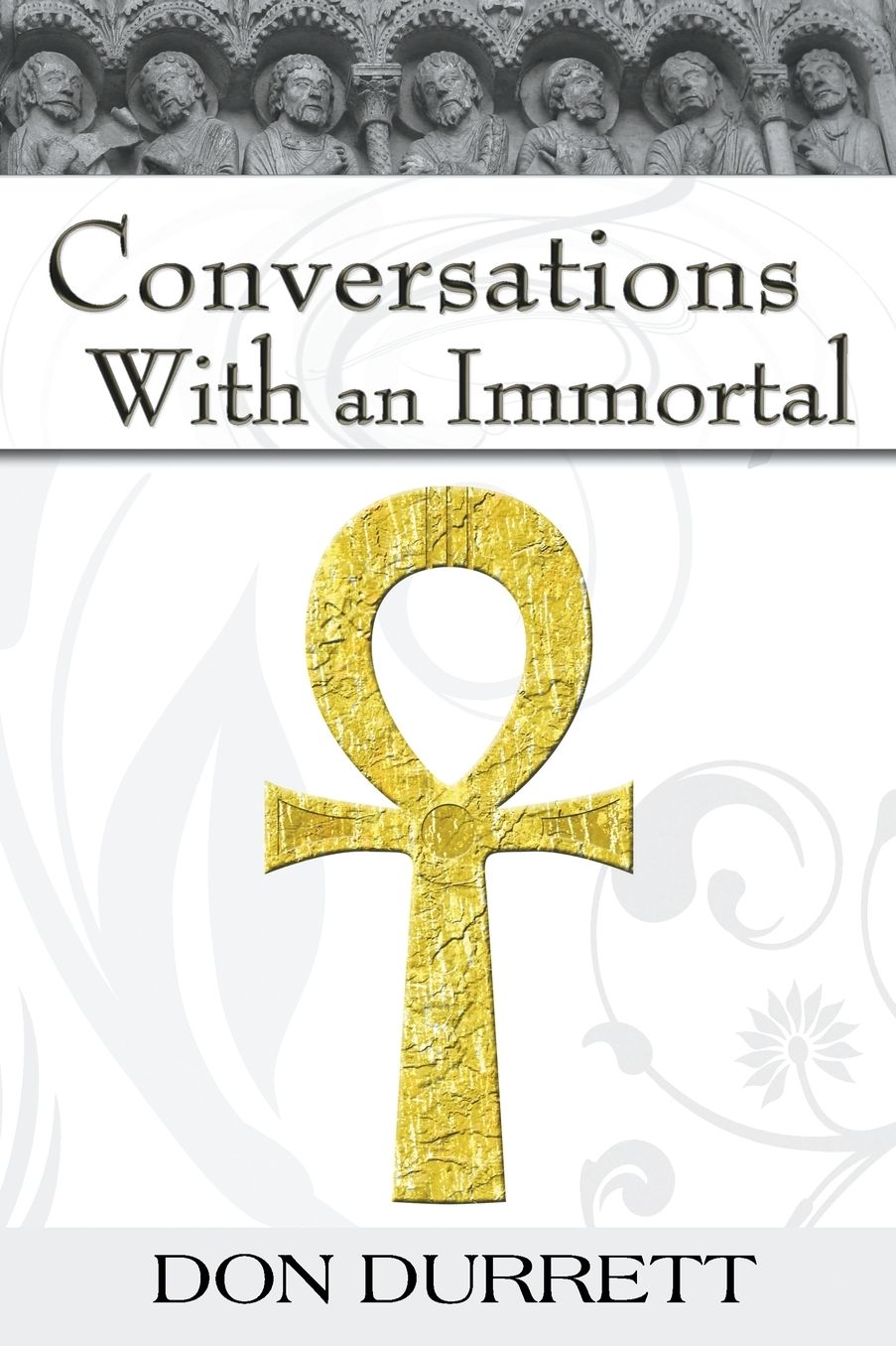 Conversations With An Immortal