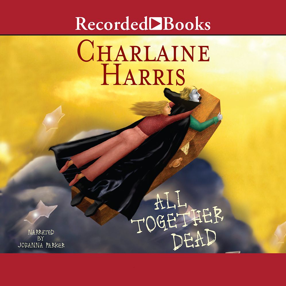 All Together Dead (Sookie Stackhouse / Southern Vampire Series #7)