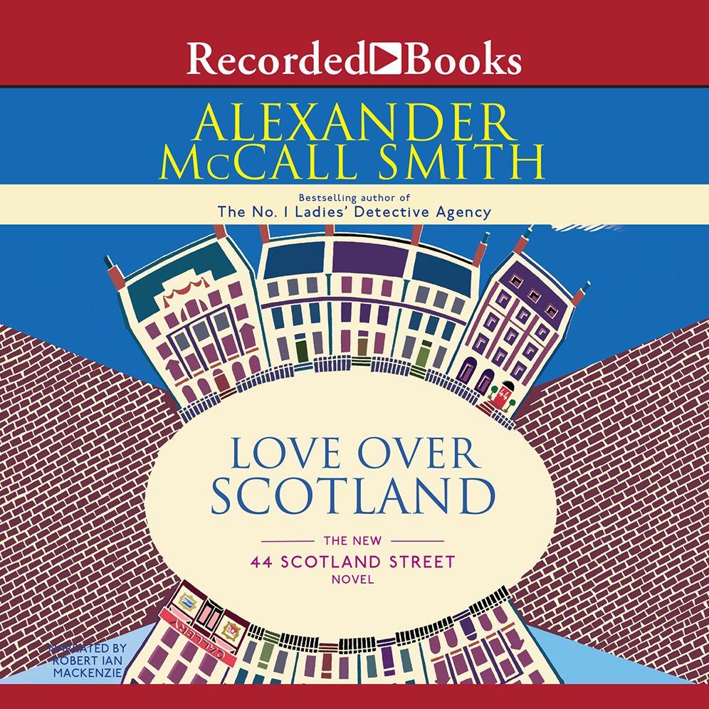 Love Over Scotland (44 Scotland Street Series #3)