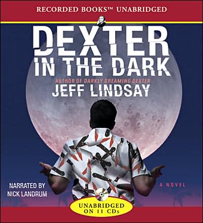 Dexter in the Dark (Dexter Series #3)