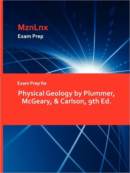 Physical Geology By Plummer, Mcgeary, & Carlson, 9th Ed.