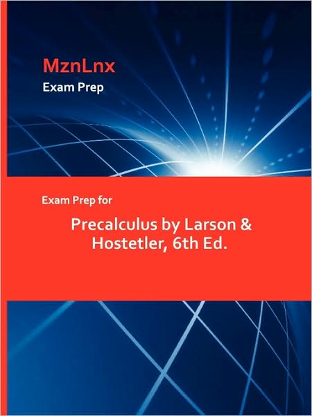 Exam Prep For Precalculus By Larson & Hostetler, 6th Ed.