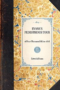 Evans's Pedestrious Tour: Reprint of the Original Edition: Concord, New Hampshire, 1819
