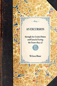 Excursion: through the United States and Canada During the Years 1822-23