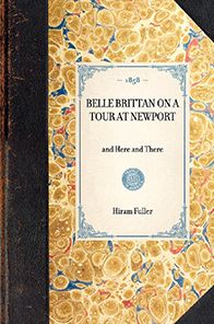 Belle Brittan on a Tour at Newport: and Here and There