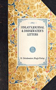 Finlay's Journal & Drinkwater's Letters