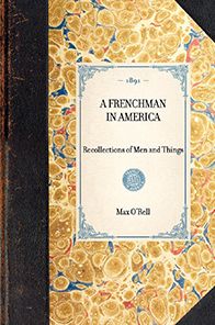 Frenchman in America: Recollections of Men and Things