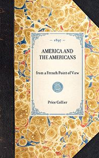 America and the Americans: from a French Point of View